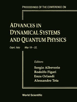 cover image of Advances In Dynamical Systems and Quantum Physics--Proceedings of the Conference